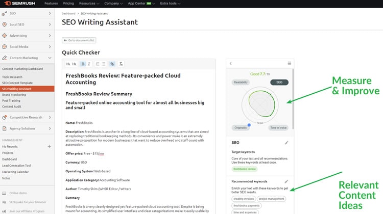 Example: Using SEMRush SEO Writing Assistant Tool, you can measure and improve your writing quality; as well as to generate relevant ideas to your writing.